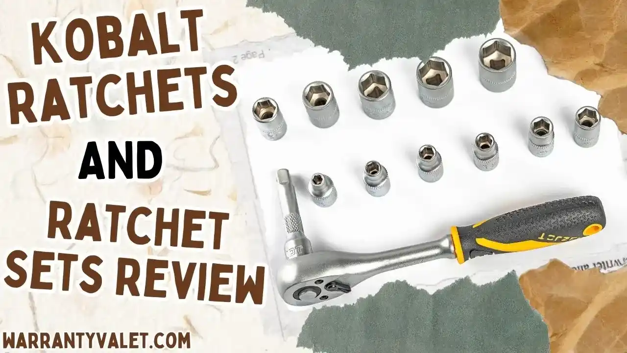 Kobalt Ratchet and Ratchet Set  Review blog image