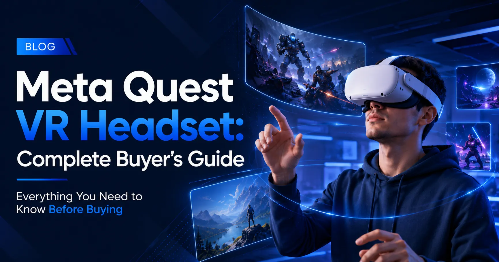 Meta Quest VR Headset: Complete Buyer's Guide (2026) blog image