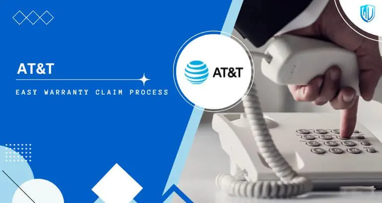 3 Simple Steps to claim AT&T warranty