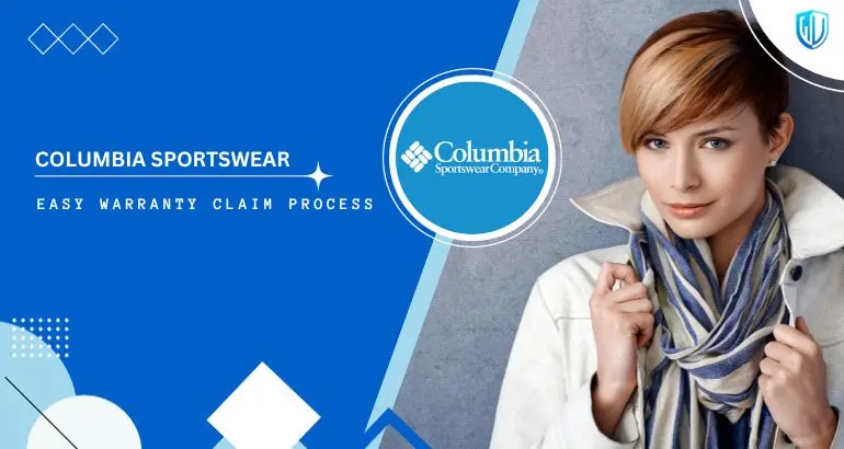 3 Simple Steps to claim Columbia Sportswear warranty