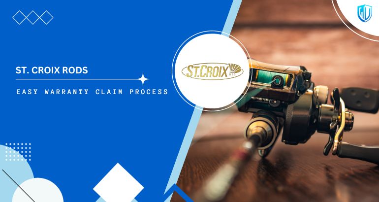 3 Simple Steps to claim St. Croix Rods Warranty - Warranty Valet