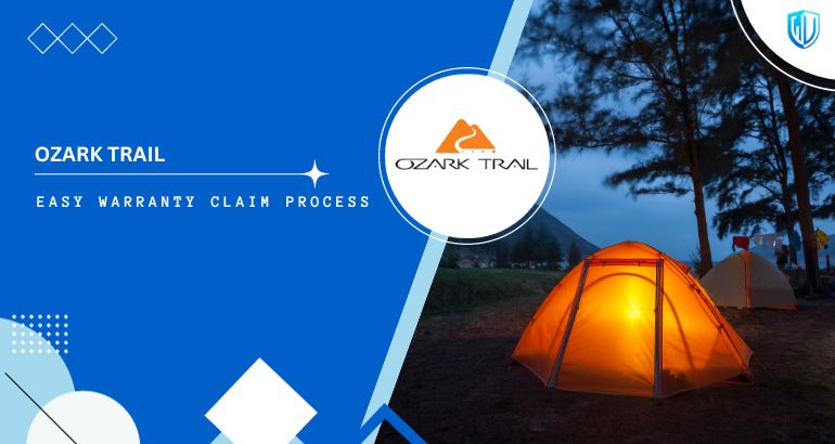 3 Simple Steps to claim Ozark Trail Warranty - Warranty Valet
