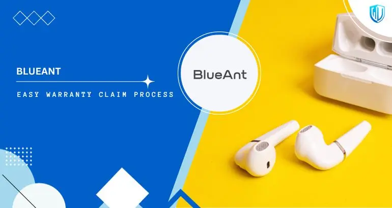 3 Simple Steps to claim BlueAnt warranty