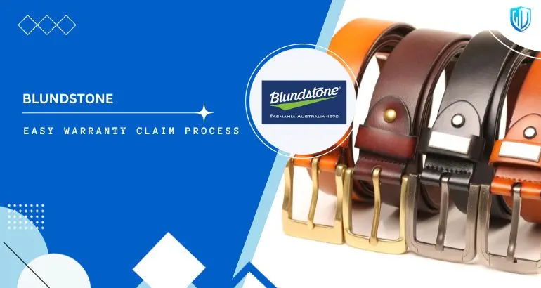 3 Simple Steps to claim Blundstone warranty