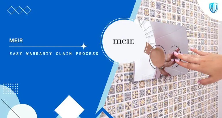 3 Simple Steps to claim Meir Tapeware warranty