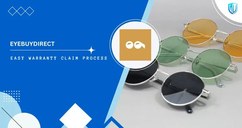 3 Simple Steps to claim EyeBuyDirect warranty