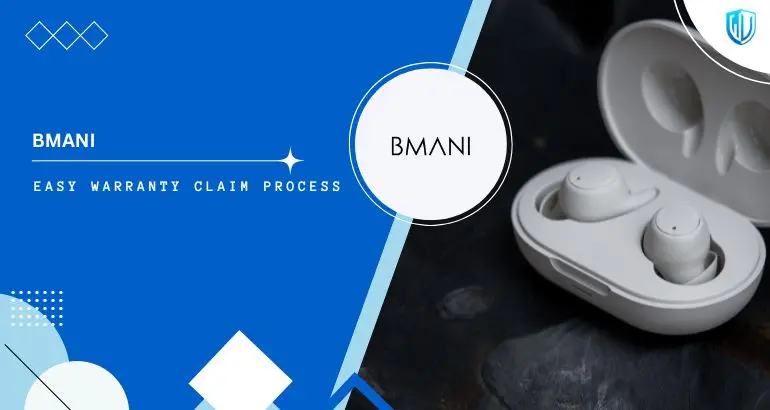 3 Simple Steps to claim BMANI Earbuds warranty