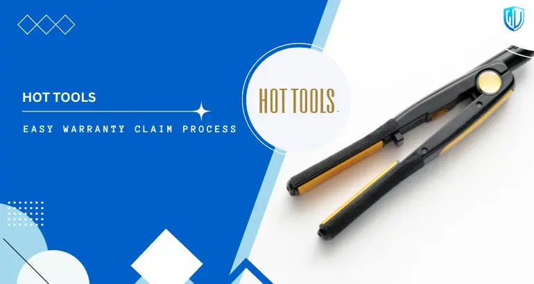 3 Simple Steps to claim Hot Tools warranty