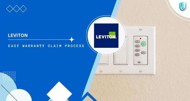 3 Simple Steps to claim Leviton warranty