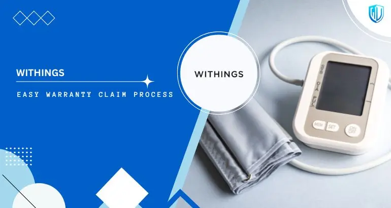 3 Simple Steps to claim Withings warranty