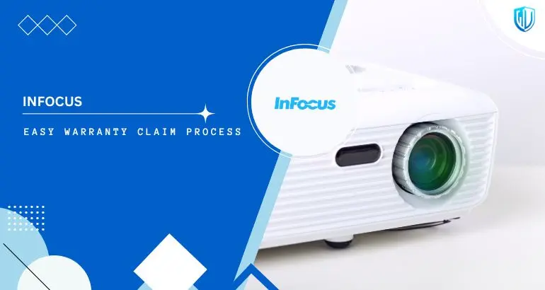 3 Simple Steps to claim InFocus Projectors warranty