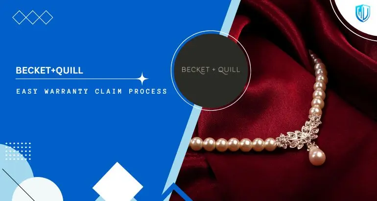 3 Simple Steps to claim Beckett & Quill warranty