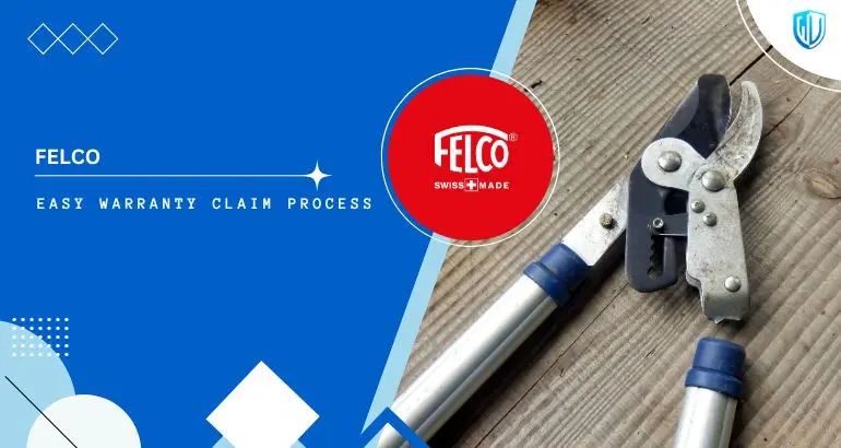 3 Simple Steps to claim FELCO warranty