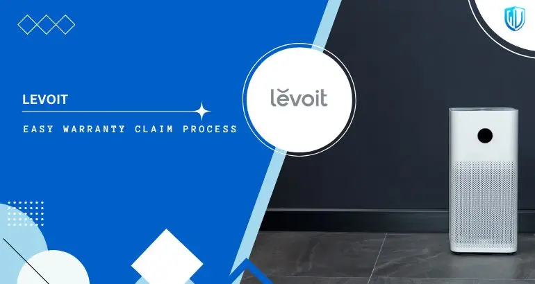 3 Simple Steps to claim Levoit warranty