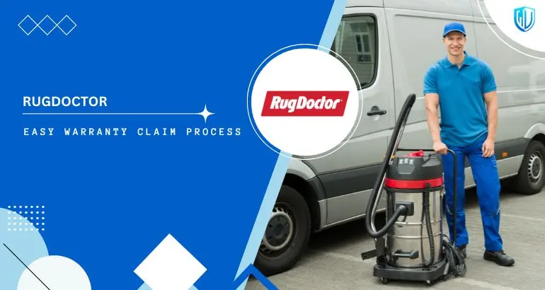 3 Simple Steps to claim Rug Doctor warranty