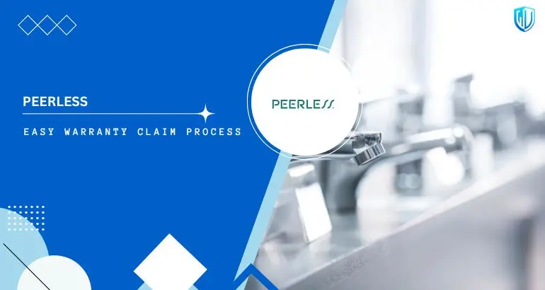 3 Simple Steps to claim Peerless Faucet warranty