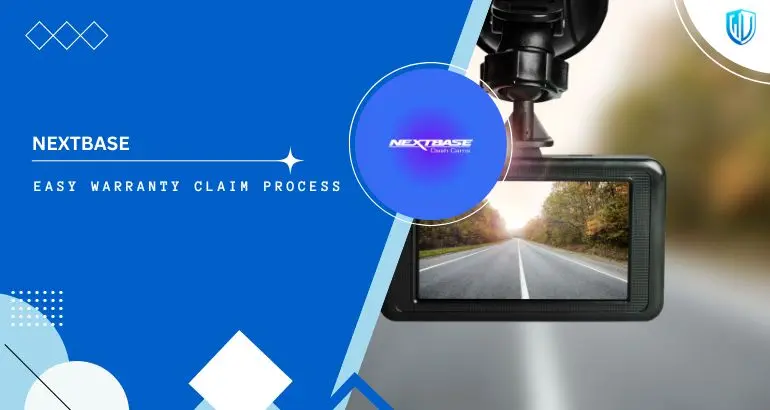 3 Simple Steps to claim Nextbase Dash Cam warranty