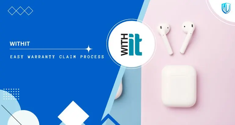 3 Simple Steps to claim WITHit warranty