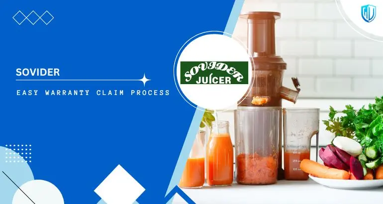 3 Simple Steps to claim SOVIDER Juicer warranty