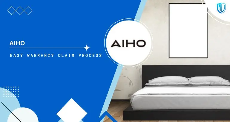 3 Simple Steps to claim Aiho Furniture warranty