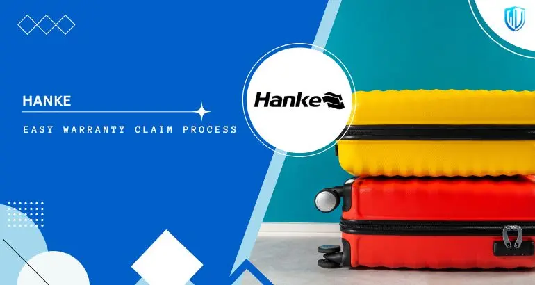 3 Simple Steps to claim Hanke Luggage warranty