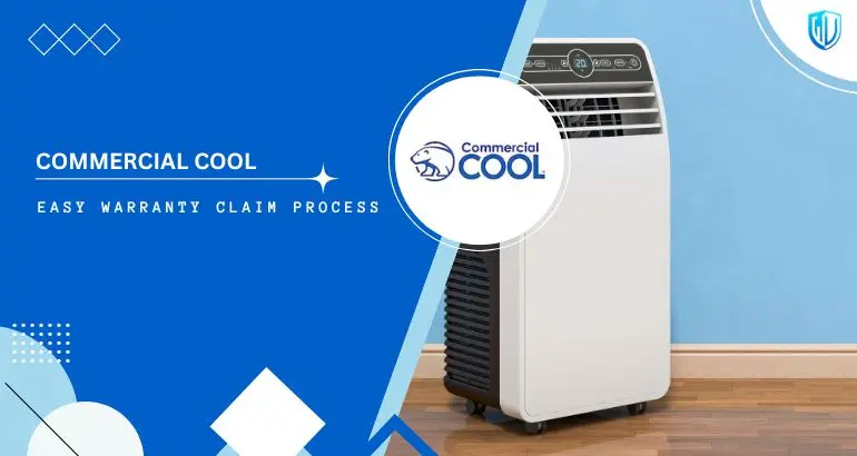 3 Simple Steps to claim Commercial Cool warranty