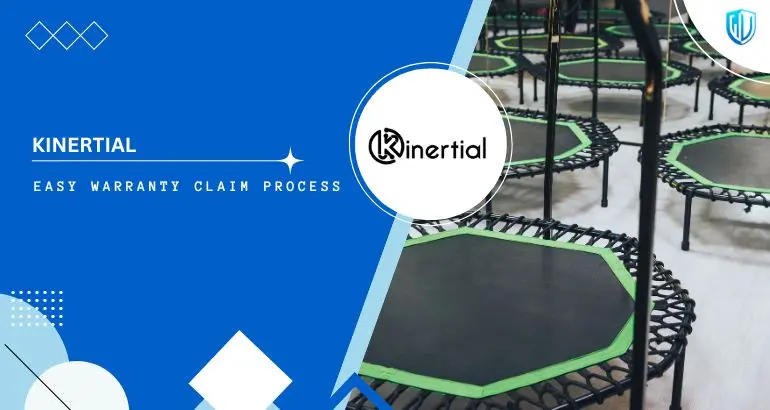 3 Simple Steps to claim Kinertial Trampolines warranty