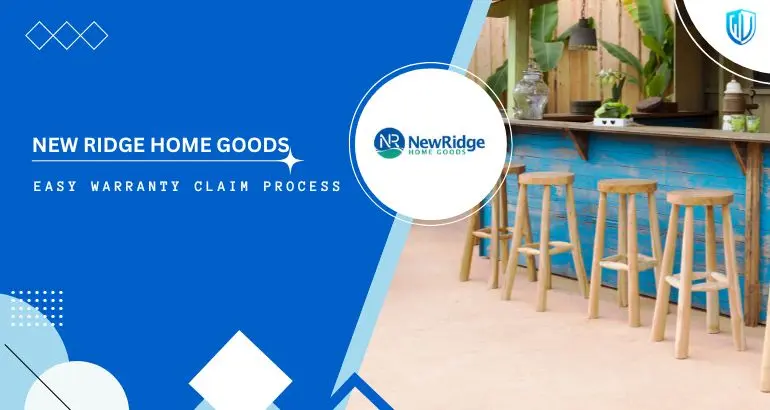 3 Simple Steps to claim New Ridge Home Goods warranty