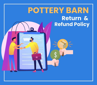 Pottery Barn Return Policy