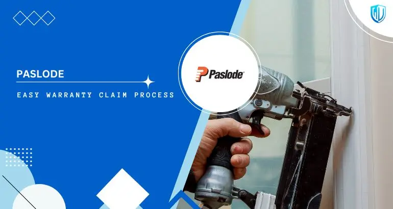 3 Simple Steps to claim Paslode Tools warranty