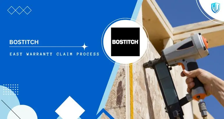 3 Simple Steps to claim Bostitch warranty