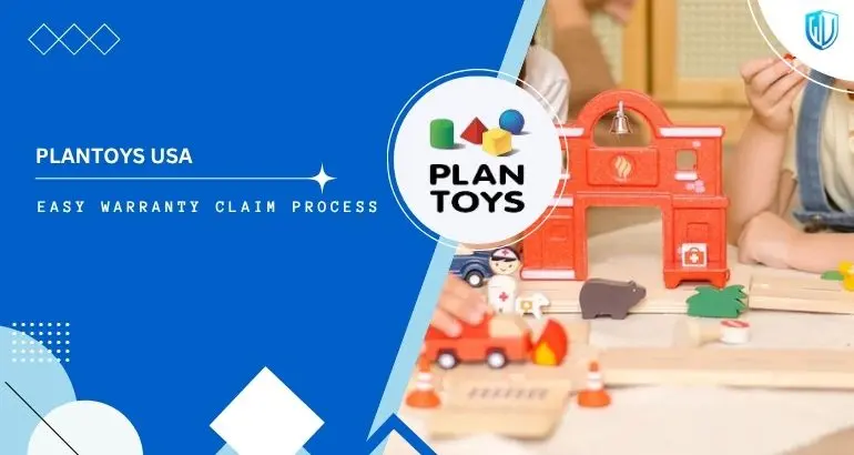 3 Simple Steps to claim PlanToys USA warranty