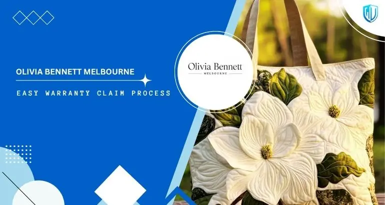 How to claim Olivia Bennett Melbourne Warranty How to claim Olivia Bennett Melbourne Warranty